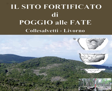 immagine notizia 19 agosto Museo del Mediterraneo presentazione libro sul sito fortificato di Poggio alle Fate